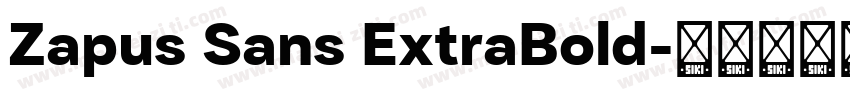 Zapus Sans ExtraBold字体转换